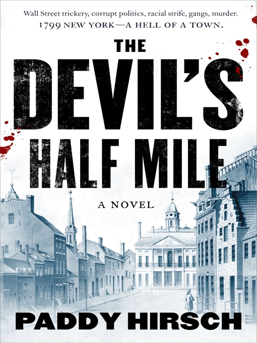 Title details for The Devil's Half Mile by Paddy Hirsch - Wait list